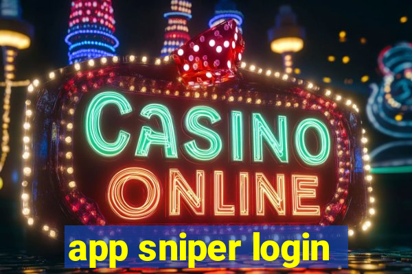 app sniper login